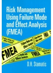 Risk Management Using Failure Mode and Effect Analysis (FMEA)